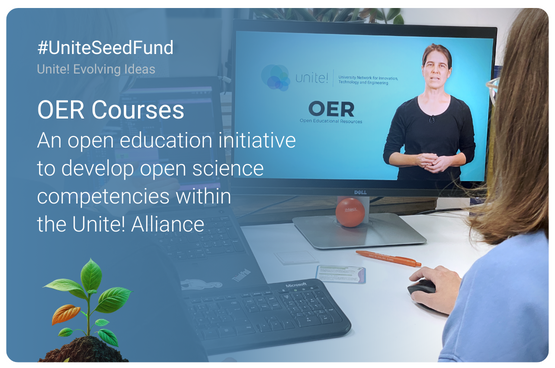 Promotional image of the Unite! Seed Fund with screen that displays an interactive online course and a text that reads "Unite! OER courses – An open education initiative to develop open science competencies within the Unite! Alliance "