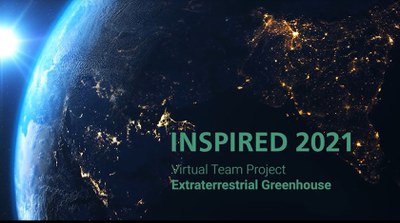 INSPIRED 2021 - Extraterrestrial Greenhouse mission completed
